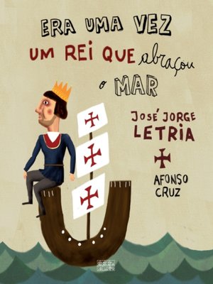 cover image of Era Uma Vez Um Rei  Abraçou o Mar